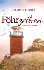 Buchreihe Föhr > Band 3 > FÖHRzeihen - Eine Inselsehnsucht
