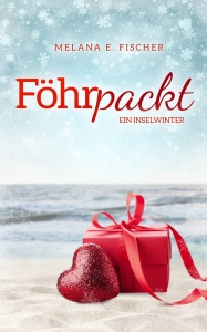Buchreihe Föhr > Band 7 > FÖHRpackt - Ein Inselwinter